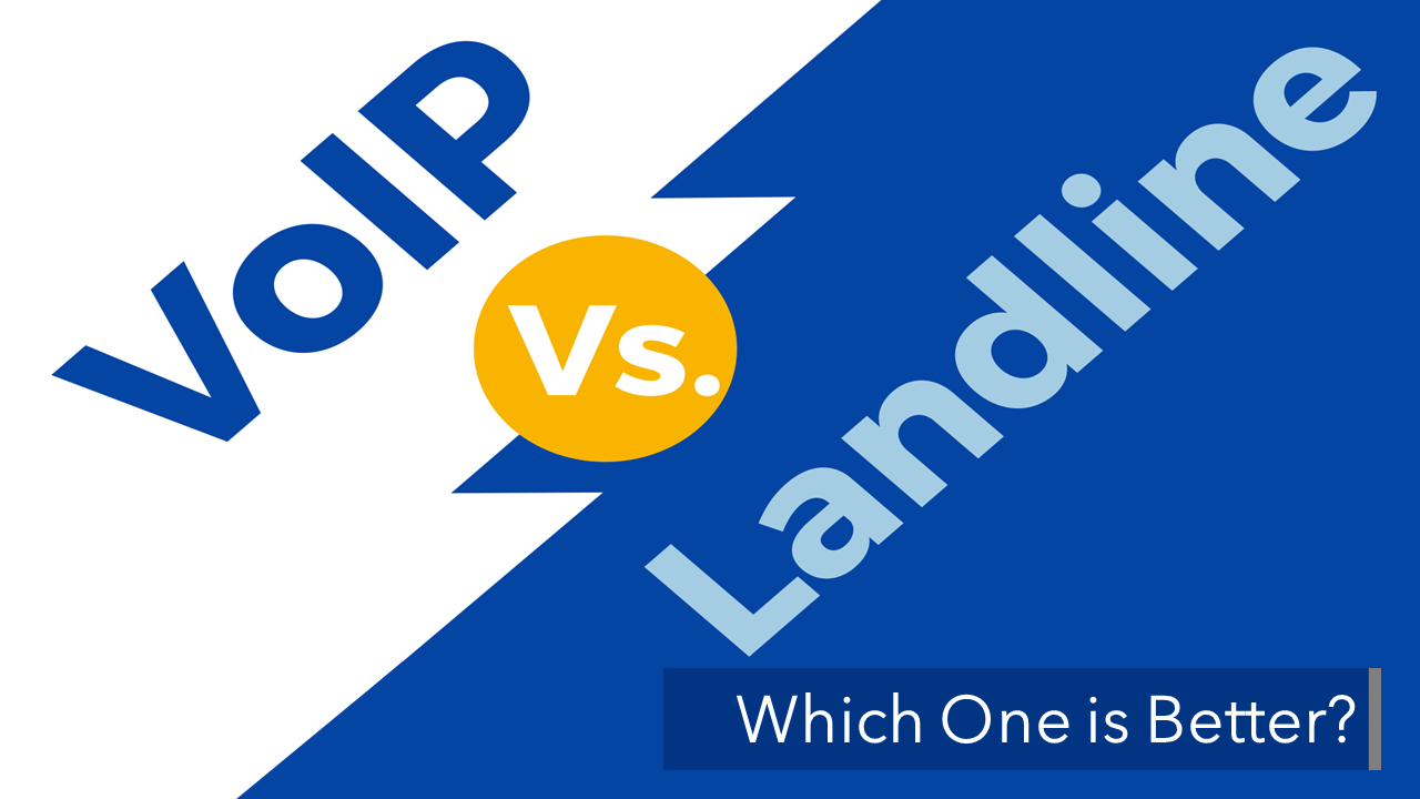 Which One is Better, Landline or VoIP?